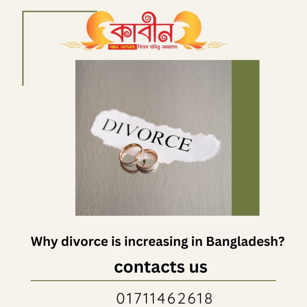 Why divorce is increasing in Bangladesh? Kabinbd Blog