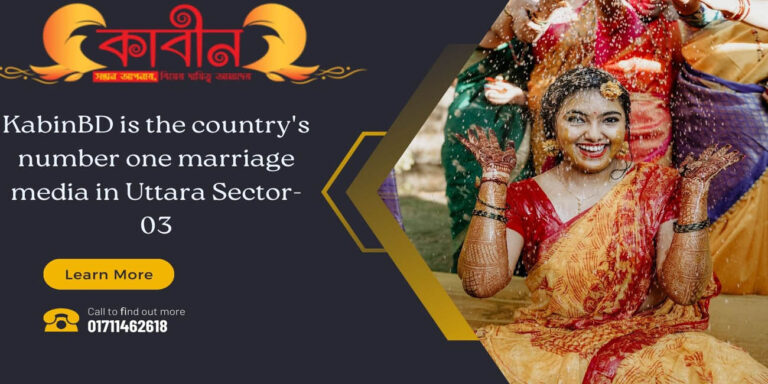 KabinBD is the country’s number one marriage media in Uttara Sector-03