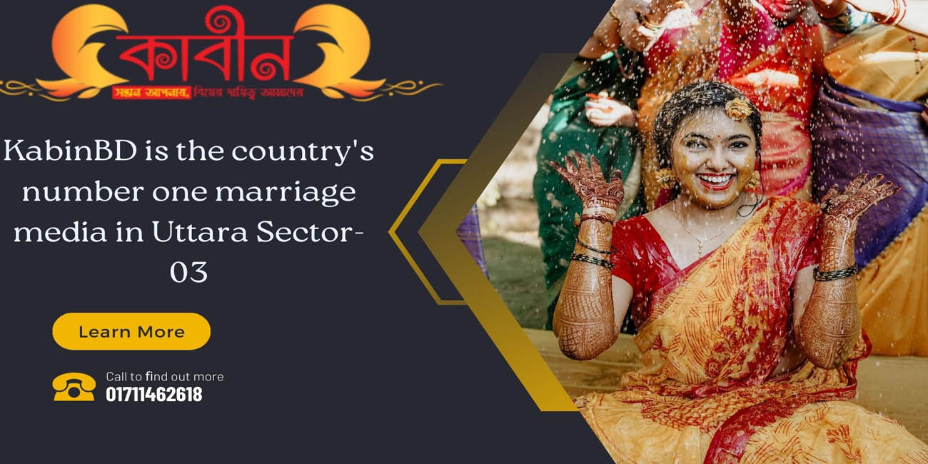 KabinBD is the country's number one marriage media in Uttara Sector-03