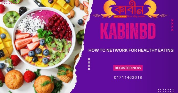How to network for healthy eating