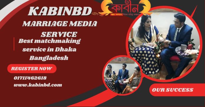 Best matchmaking service in Dhaka Bangladesh