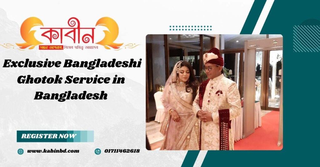  Exclusive Bangladeshi Ghotok Service in Bangladesh