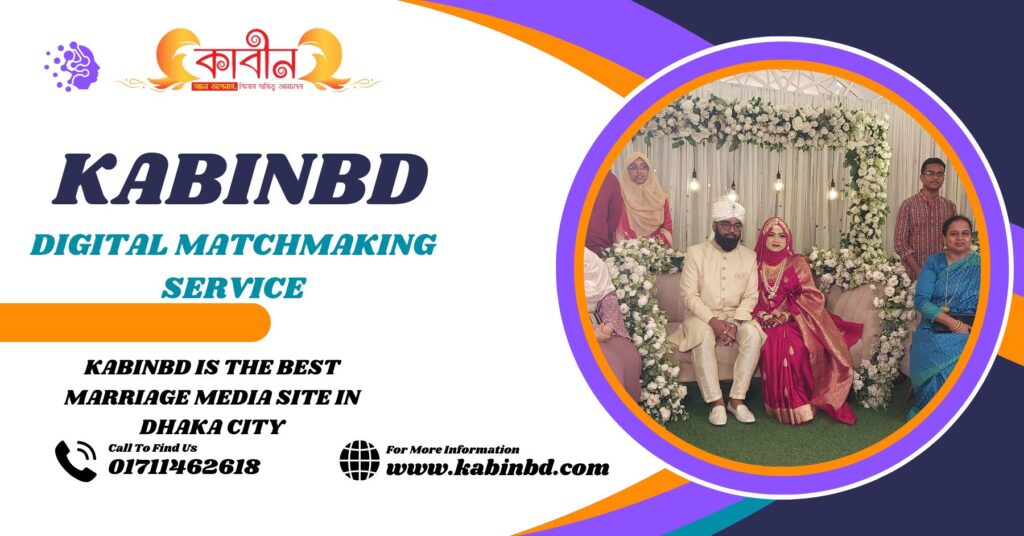 Kabinbd is the best marriage media site in Dhaka city