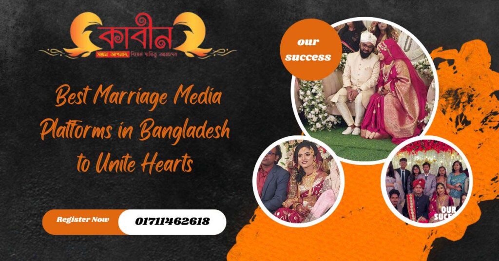  Best Marriage Media Platforms in Bangladesh to Unite Hearts