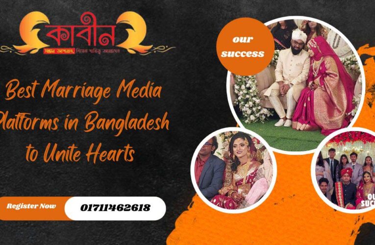  Best Marriage Media Platforms in Bangladesh to Unite Hearts