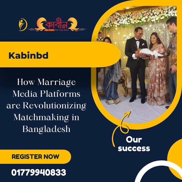 How Marriage Media Platforms are Revolutionizing Matchmaking in Bangladesh