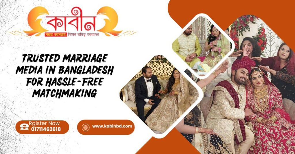 Trusted Marriage Media in Bangladesh for Hassle-Free Matchmaking