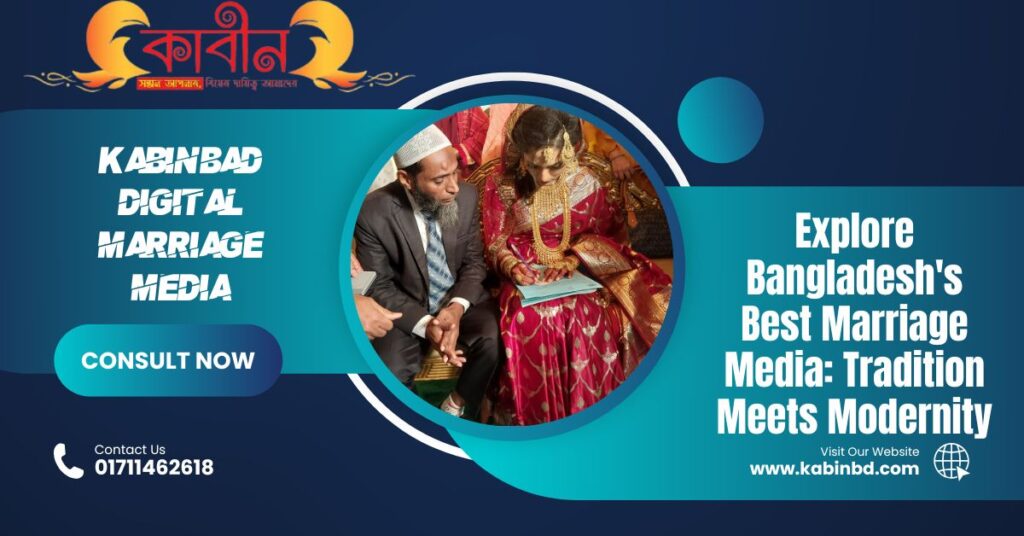 Explore Bangladesh's Best Marriage Media: Tradition Meets Modernity